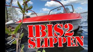 Boot Slippen in 2021 - Sportboot Ibis 2
