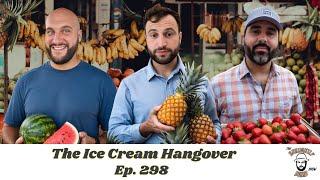 The Ice Cream Hangover