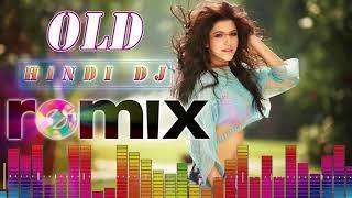 90s Best Hindi DJ Mix Songs  Old Is Gold DJ Hindi Songs Collection  Old Hindi Songs Remix