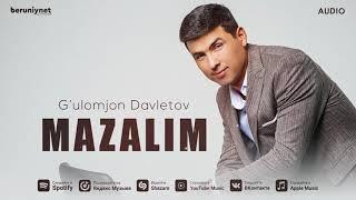 G’ulomjon Davletov - Mazalim Audio 2024