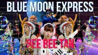 BEE BEE TAN비비탄 - 블루문 특급Blue Moon Express Official Music Video