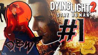 Dying Light 2Stay Human Part 1