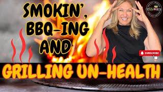 Avoid These Health Hazards Gilling Smoking BBQing l VeRAWonica