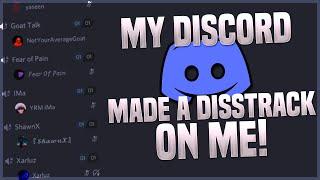 so i let my discord server make disstracks on me..