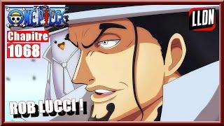 ONE PIECE CHAPITRE 1068 - CRITIQUE ANALYSE  Rob Lucci 