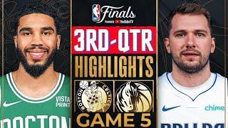 Dallas Mavericks vs. Boston Celtics - Game 5 Highlights HD 3rd-QTR  June 17  2024 NBA Finals