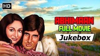 Abhimaan 1973  Full Movie Video Jukebox  Amitabh Bachchan & Jaya Bachchan
