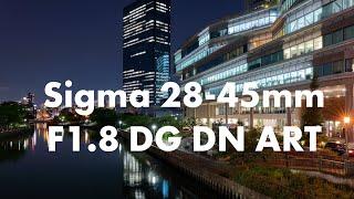 DAS Videoobjektiv  Sigma 28-45mm F1.8 DG DN Art L-Mount im Test Deutsch