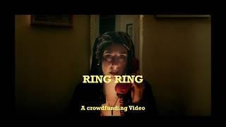 Ring Ring - Crowdfunding Video