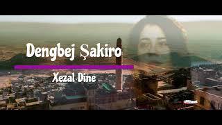 Dengbej Şakiro -  Xezal Dine