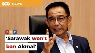 Sarawak won’t ban Akmal says Karim