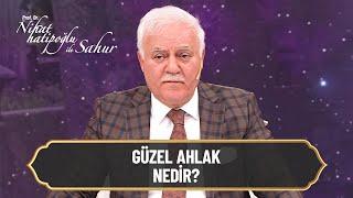 Güzel ahlak nedir? - Nihat Hatipoğlu ile Sahur 4. Bölüm