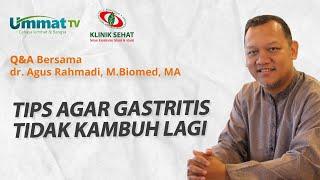 dr. Agus Rahmadi - Tips Agar Gastritis Tidak Kambuh Lagi