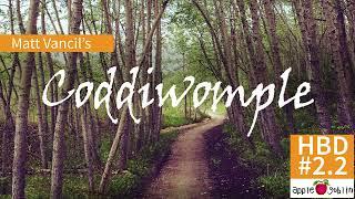 Coddiwomple Here Be Dragons #2.2 - The Death of Toad 10-31-2018