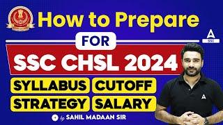 How to Prepare For SSC CHSL 2024  SSC CHSL Syllabus Strategy Salary  SSC CHSL Full Details