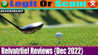 Relvatrlief Reviews Dec 2022 - Is This A Legitimate Site? Must Watch  Best Reviews