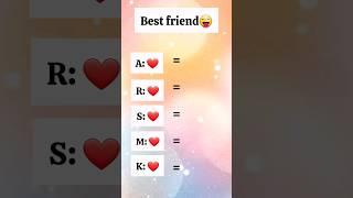 select your best friend name first letter  #shorts #love #viral