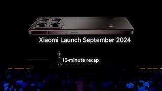 Recap  Xiaomi Launch September 2024