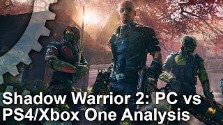 Shadow Warrior 2 PS4 Xbox One vs PC Comparison + Wheres the PS4 Pro Support?