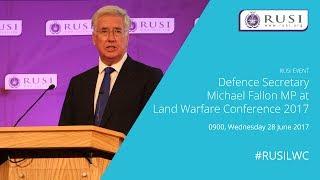 Michael Fallon at the RUSI Land Warfare Conference 2017