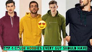 TOP 4 COLOR HOODIES EVERY GUY MUST HAVE  BEST COLOR FOR HOODIES  MEN FASHION 2020 ️