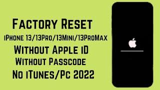 How To Factory Reset iPhone 1313Mini13Pro13Pro Max  Without Passcode-Hard Reset iPhone 13 2022