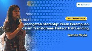 Yasmine Meylia - Mengatasi Stereotip Peran Perempuan dalam Transformasi Fintech P2P Lending