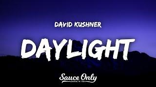 David Kushner - Daylight Lyrics