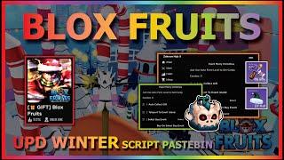 BLOX FRUITS Script Pastebin 2023 UPDATE WINTER AUTO FARM CANDY  COLLECT GIFT  TRADE CANDY 