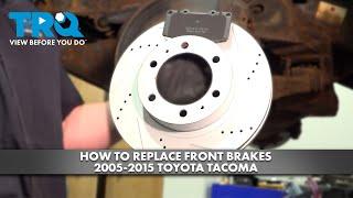 How to Replace Front Brakes 2005-2015 Toyota Tacoma