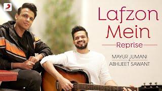 Lafzon Mein - Reprise Music Video Abhijeet Sawant  Mayur Jumani  Biddu  Soulful Timeless Classic