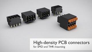 High-density PCB connectors for THR and SMD mounting