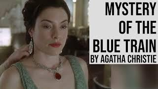 The Mystery of the Blue Train by Agatha Christie  Full Length Mystery Audiobook