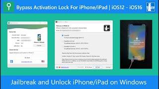  Jailbreak and Unlock iPhoneiPad on Windows Tutorial  iOS12 - iOS16  2023