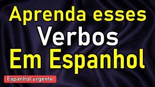  28 MINUTOS DE TREINAMENTO DE VERBOS EM ESPANHOL  FALE ESPANHOL  FRASES E PRONÚNCIA