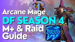 Arcane Mage Season 4 Beginner Guide for Raid & M+  Dragonflight 10.2.6
