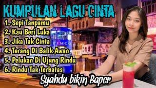 KUMPULAN LAGU CINTA - SYAHDU BIKIN BAPER #music #viral @hahakiss