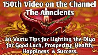 30 Vastu Tips for Lighting the Diya for Good Health Luck Prosperity Success & Happiness.