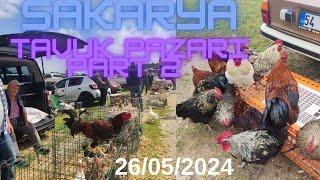 26052024 SAKARYA tavuk  pazarı part 2