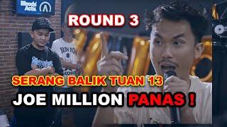 SERANGAN BALIK JOE MILLION VS TUAN 13  RHYME PAYS ROUND 3