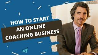 How To Start An Online Coaching Business in 2022