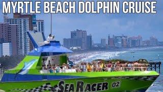 Myrtle Beach  Sea Racer Dolphin Cruise  Hurricane Juels Restaurant  Barefoot Landing