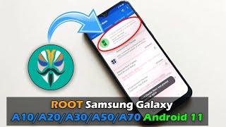 How To ROOT Samsung Galaxy A10A20A30A50A70 Android 11