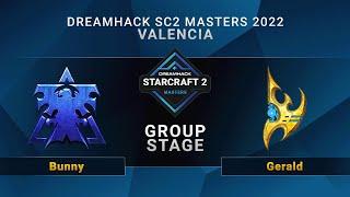 SC2 - Bunny vs. Gerald - Group Stage - DreamHack SC2 Masters Valencia 2022