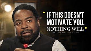 One Of The Greatest Motivational Speeches Ever  Les Brown  Motivational Compilation