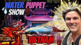Exploring Hanoi Vietnam Water and Puppets?