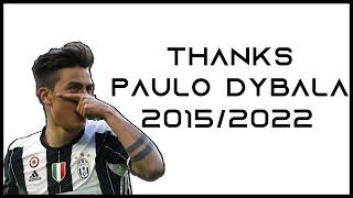 Paulo Dybala & Juventus - 20152022 - ANOTHER LOVE