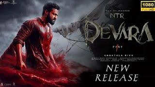 DEVARA PART 1 New Released Hindi Dubbed Action Movie 2024  Junior NTR  Janvi Kapoor  Saifali Khan
