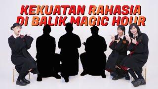 KEKUATAN RAHASIA DI BALIK MAGIC HOUR