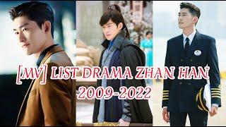 MV LIST DRAMA ZHAN HAN 2009-2022 Chinese Drama_Asian Drama